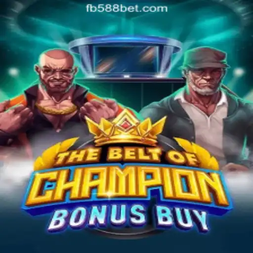 Explore TheBeltOfChampionBonusBuy: A Premier Experience with FB588.com Oficial Slots Brasil #1