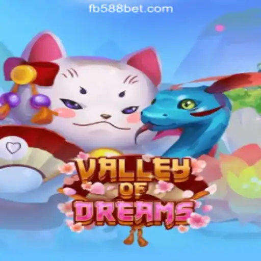 Discover Valley of Dreams: An Enchanting Journey into FB588.com Oficial Slots Brasil #1